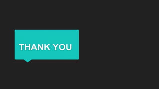 THANK YOU
 
