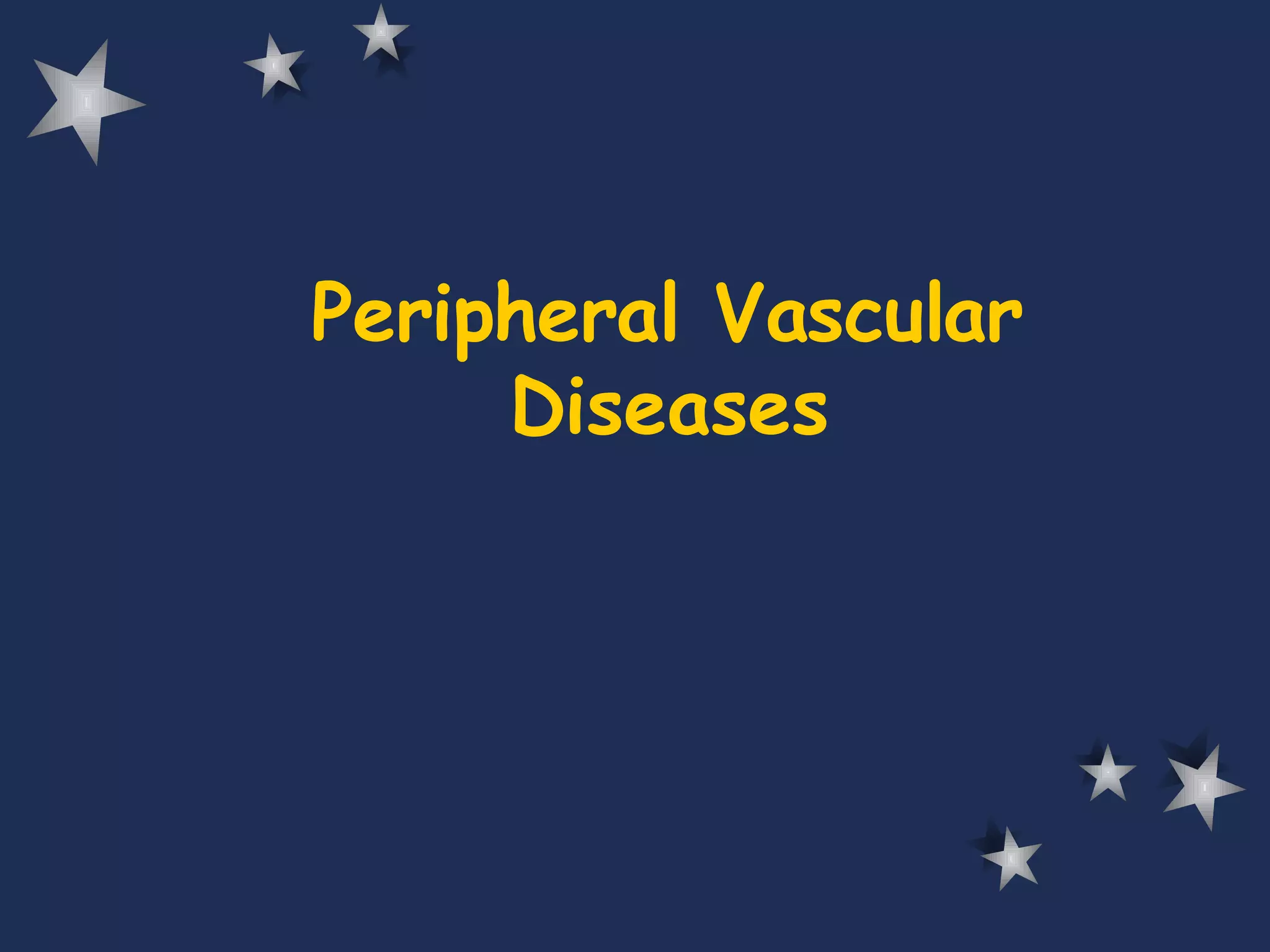 Peripheral Vascular Diseases | PPT