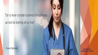 SANDHYA C
NURSING TUTOR
 