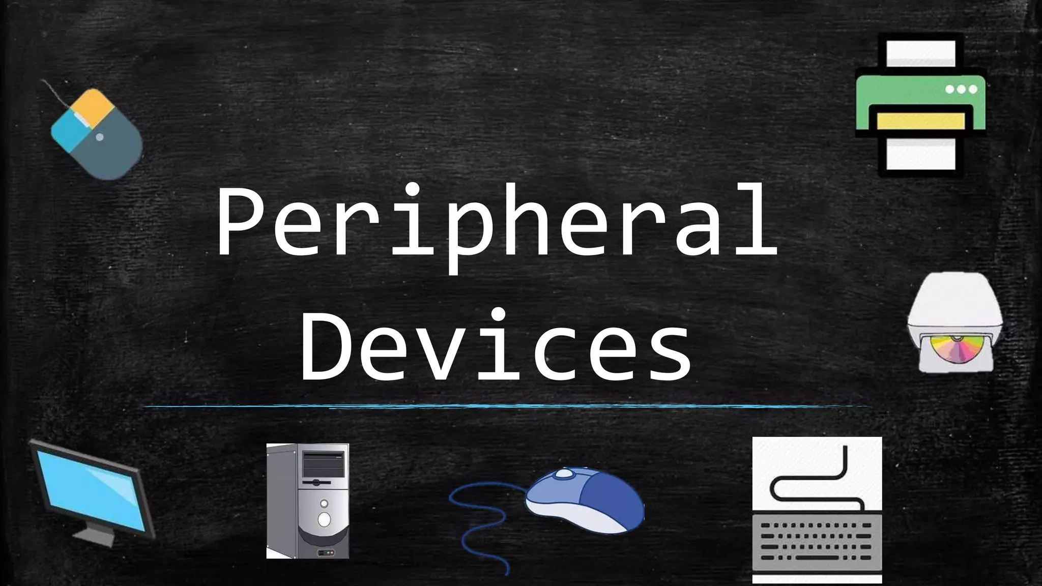 Peripheral devices with examples | PPT