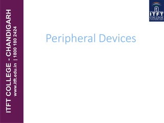 Peripheral Devices
 