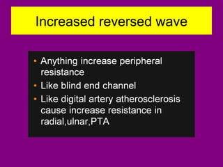 Increased reversed wave
 