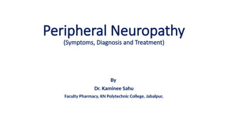 Peripheral Neuropathy Power point | PPTX