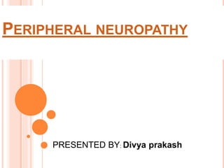 Peripheral neuropathy | PPTX