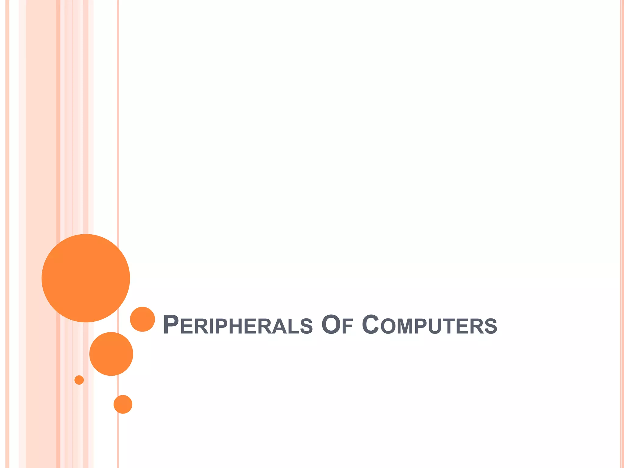 Peripherals of computers | PPTX