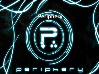 Periphery

 