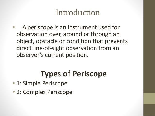 Periscope Its Types Uses Periscope Its Types Uses