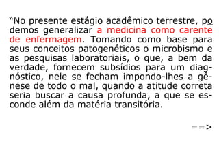 MUTABILIDADE: O perispírito, no decorrer do processo
evolutivo, se não é suscetível de modificar-se no que se
refere à sua substância, o é com relação à sua estrutura e
forma. (Sabe-se que, por meio da ação plasticizante, pode
o Espírito mudar, por exemplo, seu aspecto, porém, tal fe-
nômeno envolve, apenas, modificação transitória e superfi-
cial, sustentada transitoriamente pela mente). Ensina KAR-
DEC que “o envoltório perispirítico de um Espírito se modi-
fica com o progresso moral que este realiza em cada en-
carnação”. (A Gênese – Cap. XIV ).
CAPACIDADE REFLETORA: O corpo espiritual, extensão
da alma que é, reflete contínua e instantaneamente os
estados mentais. O perispírito, nas palavras de ANDRÉ
LUIZ, é suscetível de refletir, “em virtude dos tecidos ra-
refeitos de que se constitui”, a “glória ou a viciação” da
mente. Todo pensamento encontra imediata ressonância
na delicada tessitura perispiritual.
 