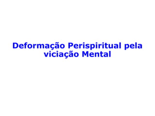 O que faculta a instalação definitiva da doen-
ça é a queda do tônus vital no organismo ou
em um órgão em particular. E a gênese da
patogenia é quase sempre o perispírito, pelo
adensamento fluídico pernicioso a que se
condena o Espírito pelo seu desregramento.
Vírus e bactérias são fatores concorrentes; o
afastamento das leis divinas constituem os
fatores determinantes.
==>
 