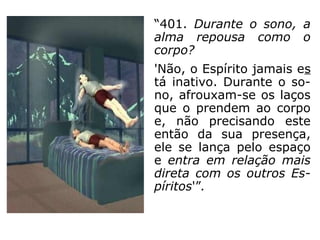 Como vocês sabem, diz o instrutor, o perispí-
rito é extremamente sensível aos comandos
mentais. Esses irmãos, pela continuada imi-
tação de pobres aleijados, de quem zom-
bam; pelas caretas que fazem para assustar
ou divertirem-se; pela tendência em se faze-
rem notar pelo que apresentam de bizarro ou
grotesco, e pela irresponsabilidade genera-
lizada com que tratam a vida, terminaram
por viciar a mente, e por via de consequência
a fôrma perispiritual que lhes obedece a re-
gência.
==>
 