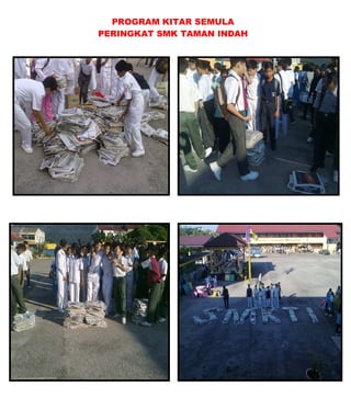PROGRAM KITAR SEMULA
PERINGKAT SMK TAMAN INDAH
 
