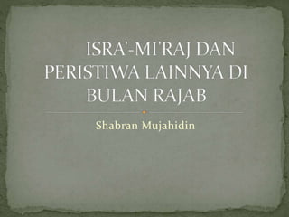 Shabran Mujahidin
 