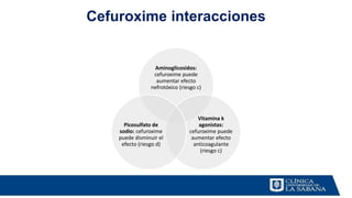 Cefuroxime interacciones
Aminoglicosidos:
cefuroxime puede
aumentar efecto
nefrotóxico (riesgo c)
Vitamina k
agonistas:
cefuroxime puede
aumentar efecto
anticoagulante
(riesgo c)
Picosulfato de
sodio: cefuroxime
puede disminuir el
efecto (riesgo d)
 