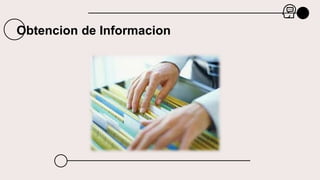 Obtencion de Informacion
 