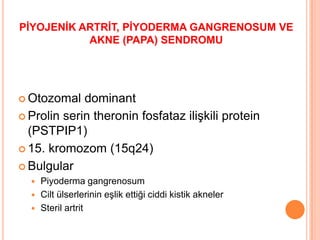 Piyoderma Periyodik ateş sendromları (fazlası için www.tipfakultesi.org ) | PPTX