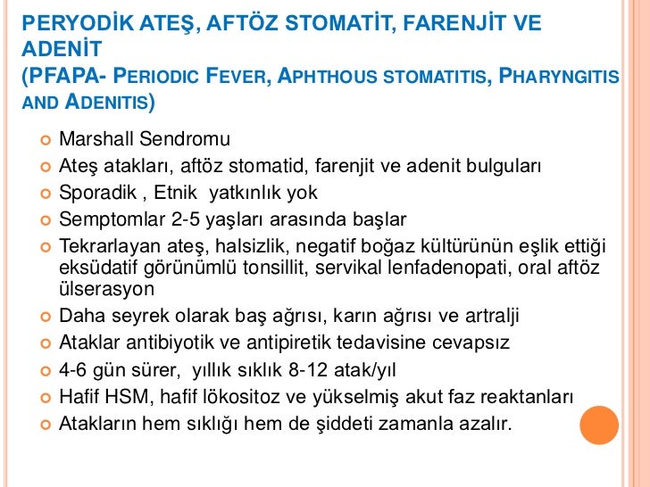 Periyodik ateş sendromları (fazlası için www.tipfakultesi.org )