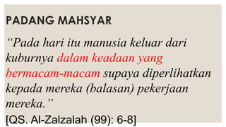 Contoh Slidepadang Mahsyar Dan Hisab