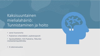 Kaksisuuntaisen Mielialah iri n Tunnistaminen Ja Hoito PDF