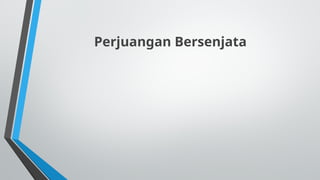 Perjuangan Bersenjata
 