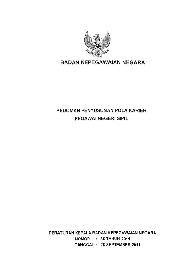 Perka Bkn Nomor 35 Tahun 2011 Pedoman Penyusunan Pola Karier Pegawai