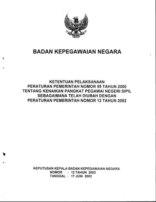 Perka BKN Nomor 12 Tahun 2002 - Ketentuan Pelaksanaan Kenaikan Pangkat PNS.pdf