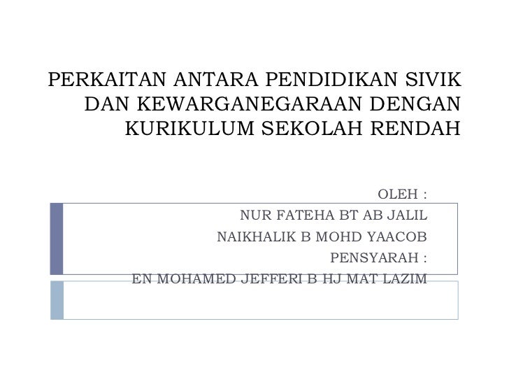 Perkaitan antara pendidikan sivik dan kewarganegaraan Perkaitan antara pendidikan sivik dan kewarganegaraan