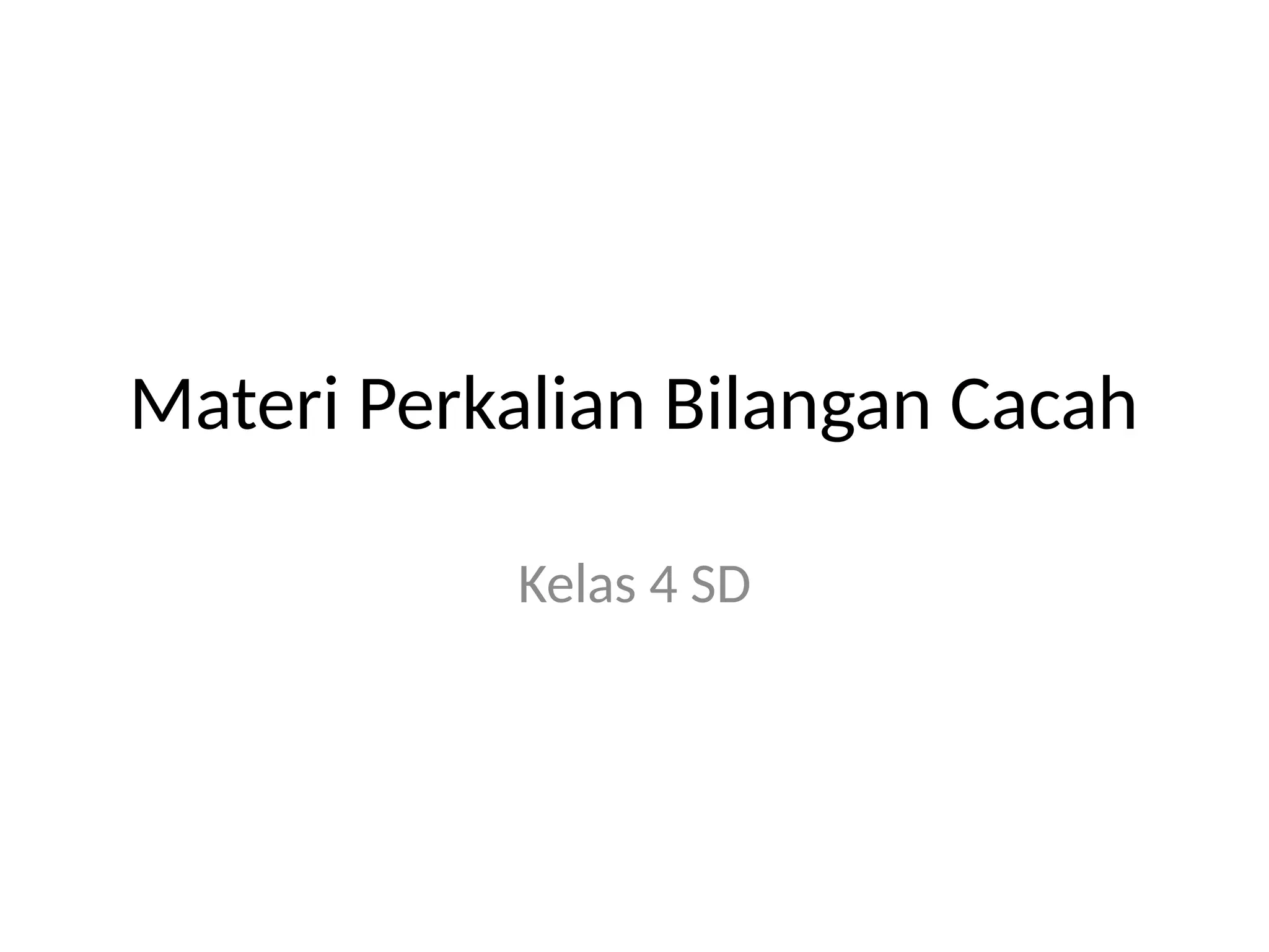 perkalian bilangan cacah kelas 4 sd.pptx