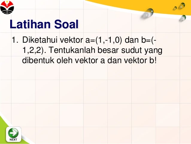 Contoh Soal Perkalian Skalar Dua Vektor Dan Pembahasannya Contoh