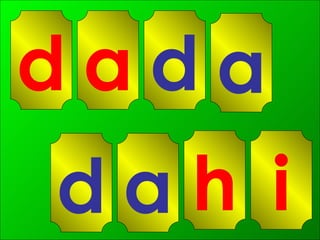 d a d a i h a d 