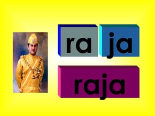ra ja raja 
