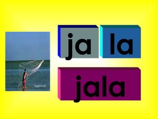ja la jala 