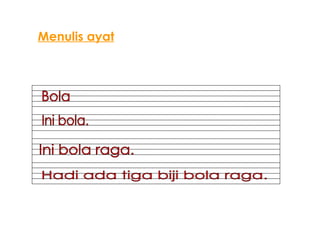 Menulis ayat
 