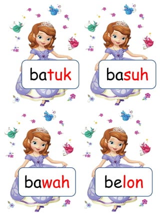 batuk
belonbawah
basuh
 