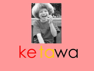 ke wa ta 