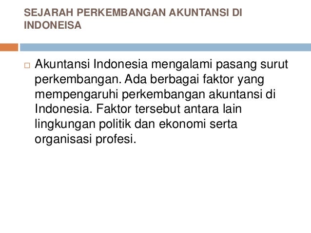 Perkembangan Akuntansi Dan Organisasi Akuntansi
