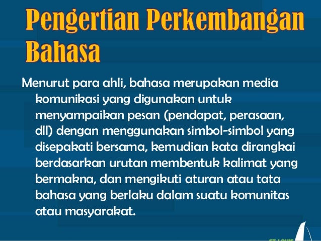 Perkembangan bahasa  Mata kuliah PPD