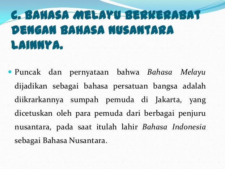 Sejarah Perkembangan bahasa melayu sebagai bahasa indonesia