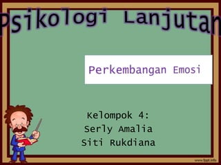 Kelompok 4:
Serly Amalia
Siti Rukdiana
 