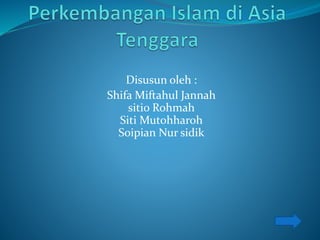 Disusun oleh :
Shifa Miftahul Jannah
sitio Rohmah
Siti Mutohharoh
Soipian Nur sidik
 