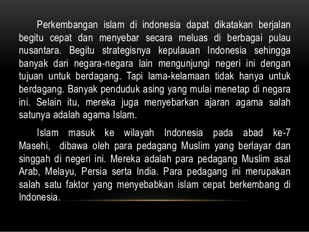 Mengapa islam bisa cepat di terima oleh masyarakat di indonesia