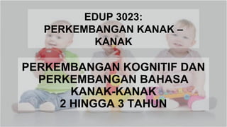 Perkembangan bahasa kanak-kanak