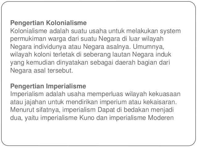 Perkembangan Kolonialisme Dan Imperialisme Barat Perkembangan Kolonialisme Dan Imperialisme Barat