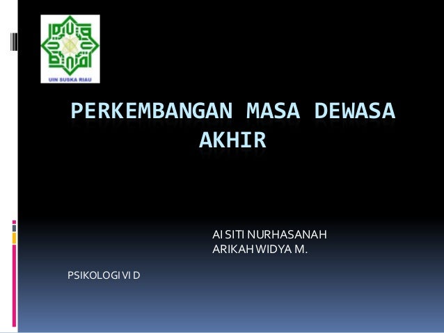 Perkembangan Masa Dewasa Akhir