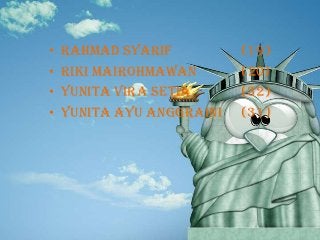 •   Rahmad Syarif          (19)
•   Riki Mairohmawan       (20)
•   Yunita Vira Setia      (32)
•   Yunita Ayu Anggraini   (31)
 