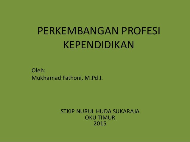 Perkembangan Profesi Kependidikan