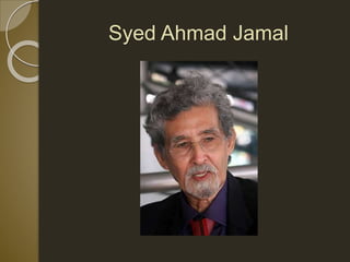 Syed Ahmad Jamal
 