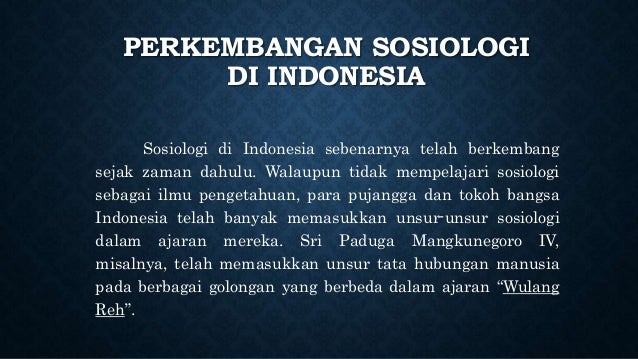 Sejarah perkembangan sosiologi di dunia - Perkembangan Sosiologi Di InDonesia 3 638