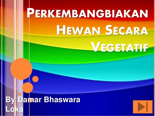 Contoh Hewan Yang Berkembang Biak Secara Vegetatif Contoh Hewan Yang Berkembang Biak Secara Vegetatif