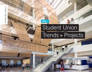 NEWS /
Student Union
Trends + Projects
 