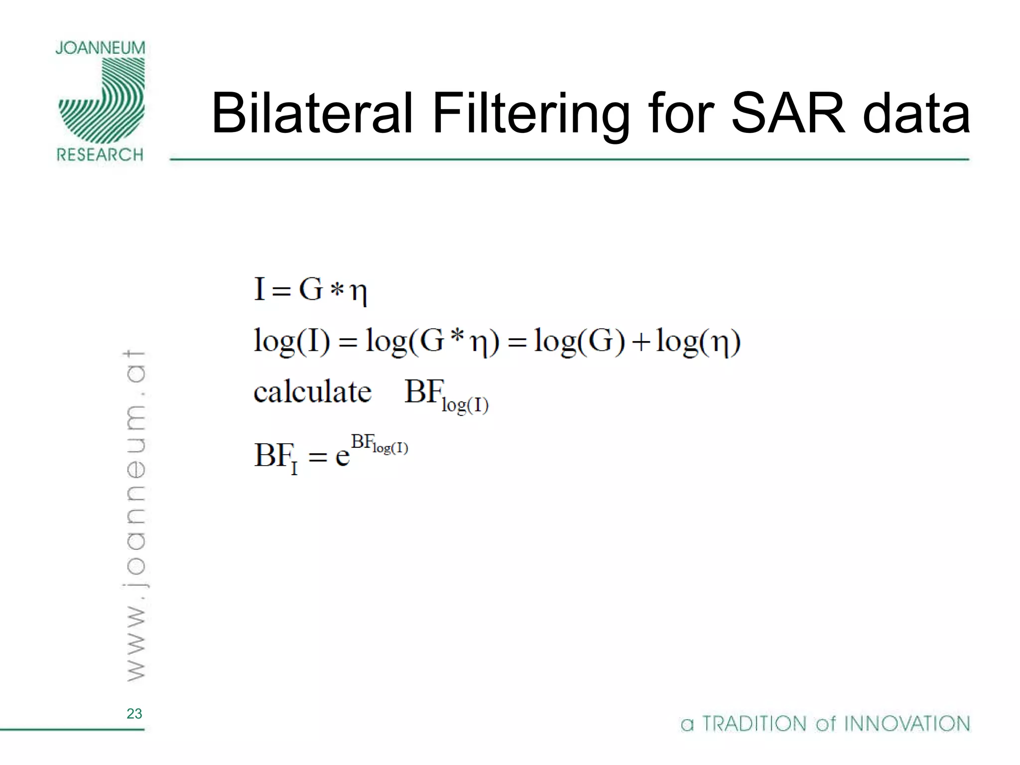 Bilateral Filtering for SAR data 